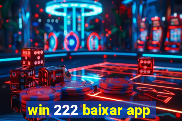 win 222 baixar app